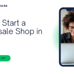 How to Start a Wholesale Shop in Kenya: Complete 2026 Guide to Building a Profitable Bulk Selling Business